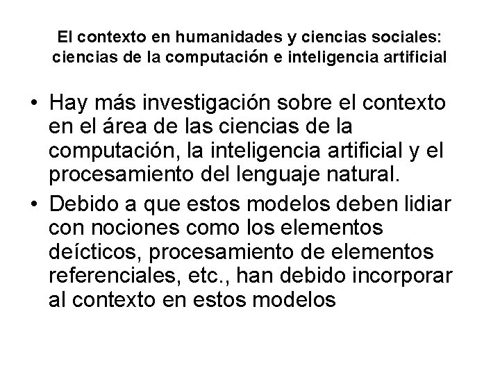 El contexto en humanidades y ciencias sociales: ciencias de la computación e inteligencia artificial