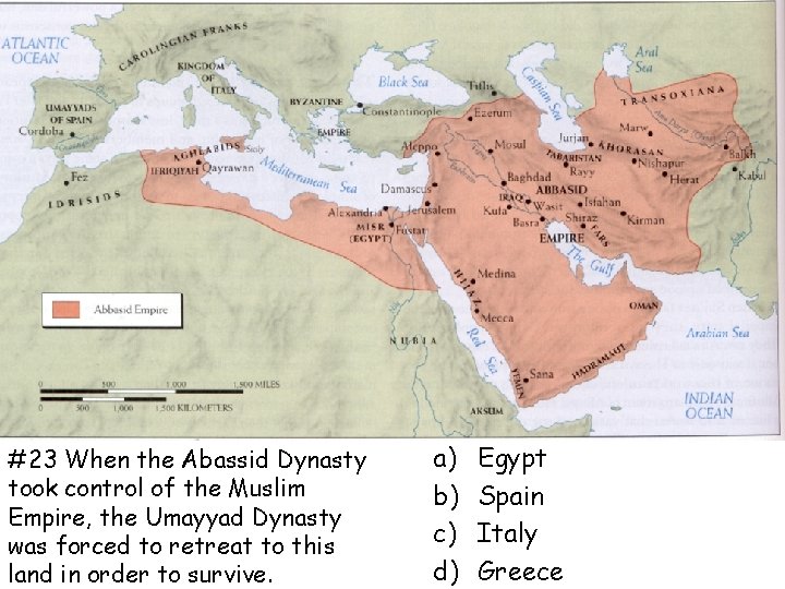 #23 When the Abassid Dynasty took control of the Muslim Empire, the Umayyad Dynasty