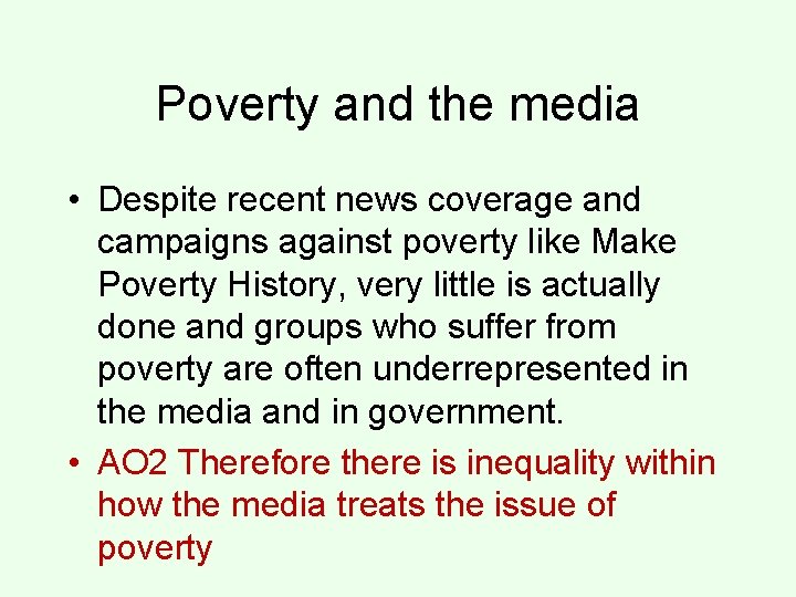 Poverty and the media • Despite recent news coverage and campaigns against poverty like
