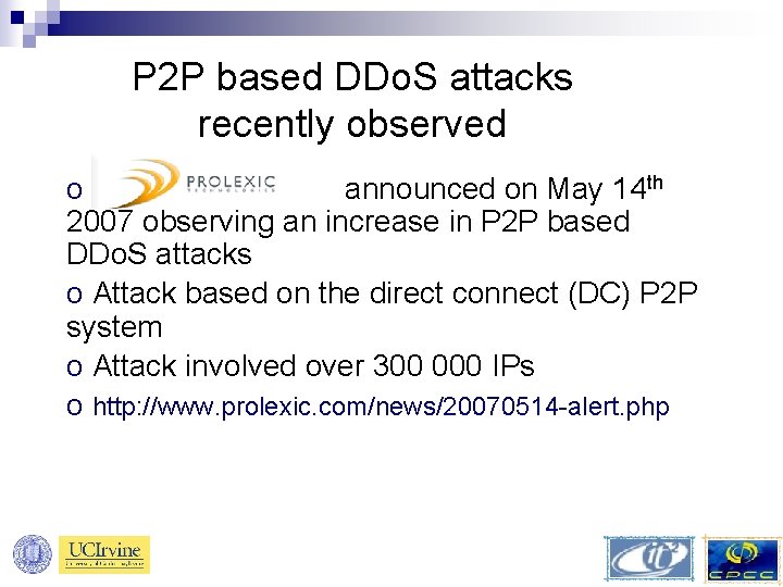 P 2 P based DDo. S attacks recently observed o announced on May 14