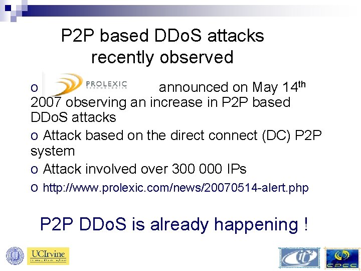 P 2 P based DDo. S attacks recently observed o announced on May 14