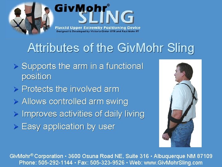 Attributes of the Giv. Mohr Sling Supports the arm in a functional position Ø