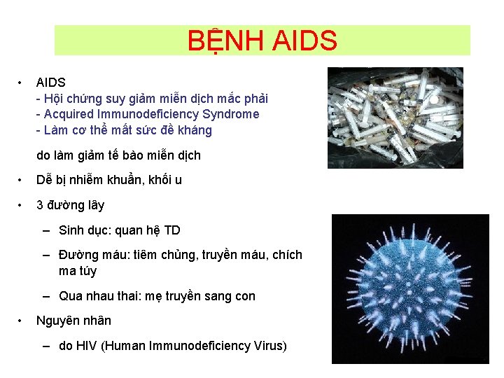 BỆNH AIDS • AIDS - Hội chứng suy giảm miễn dịch mắc phải -