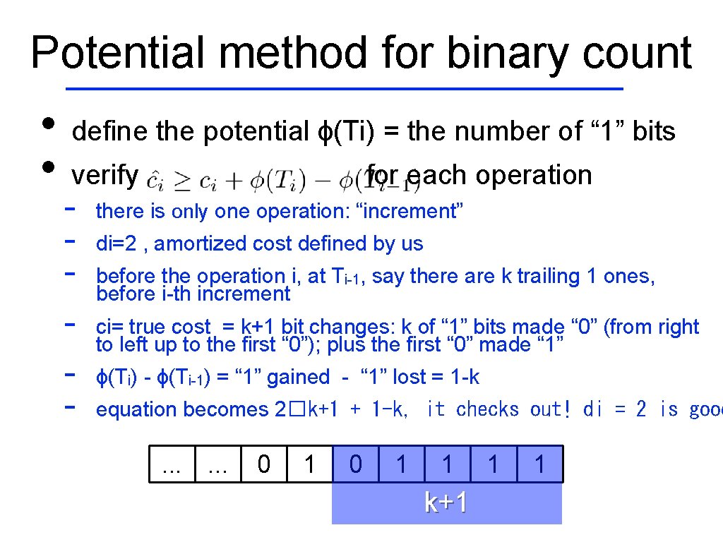 Potential method for binary count • • define the potential ɸ(Ti) = the number