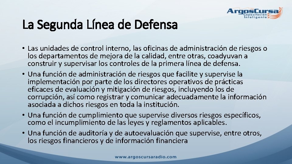 La Segunda Línea de Defensa • Las unidades de control interno, las oficinas de