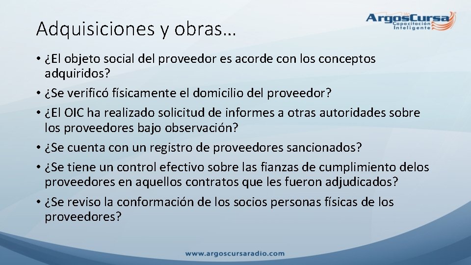 Adquisiciones y obras… • ¿El objeto social del proveedor es acorde con los conceptos