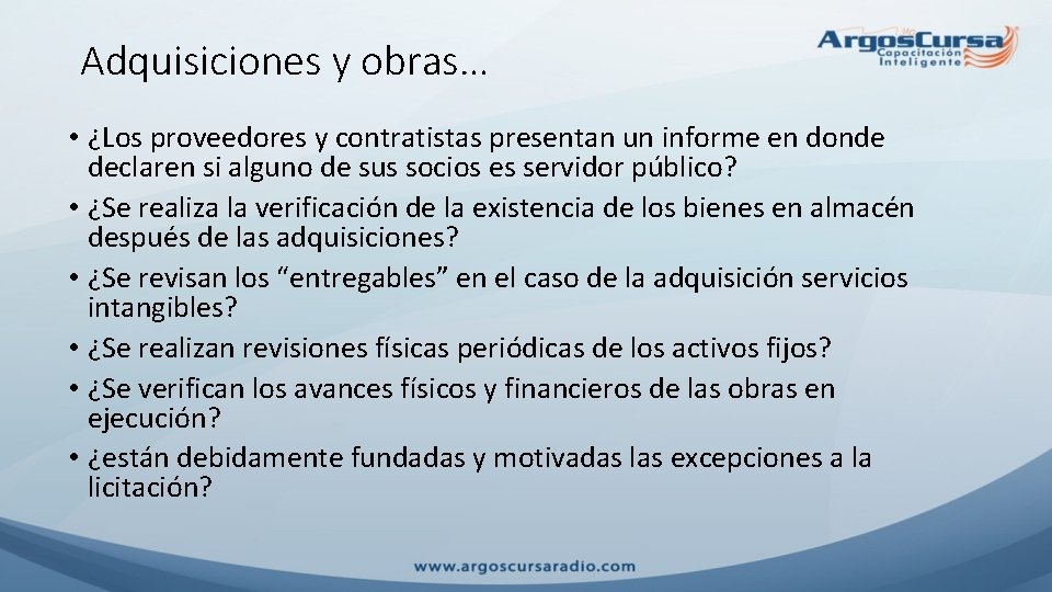 Adquisiciones y obras… • ¿Los proveedores y contratistas presentan un informe en donde declaren