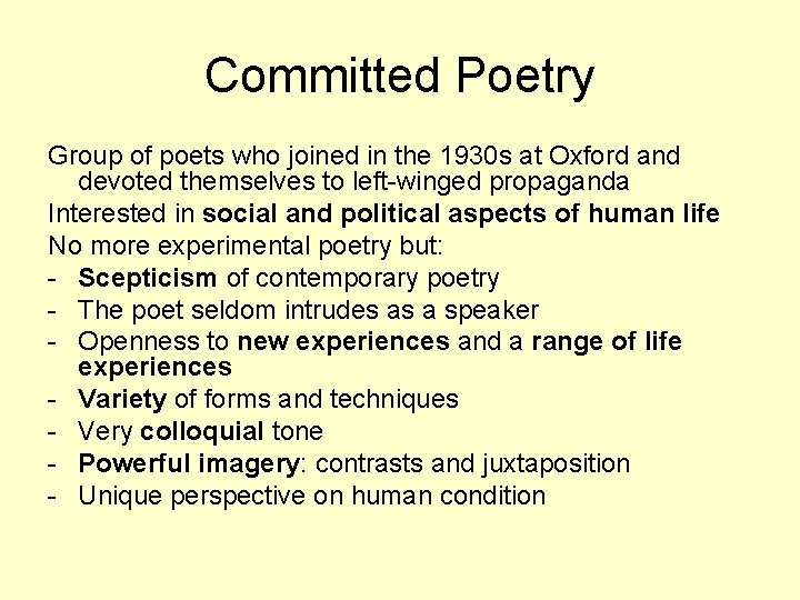 Committed Poetry Group of poets who joined in the 1930 s at Oxford and