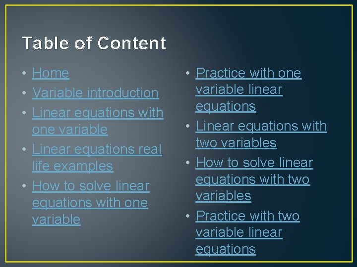Table of Content • Home • Variable introduction • Linear equations with one variable