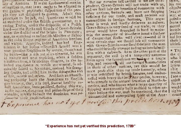 “Experience has not yet verified this prediction, 1789” 