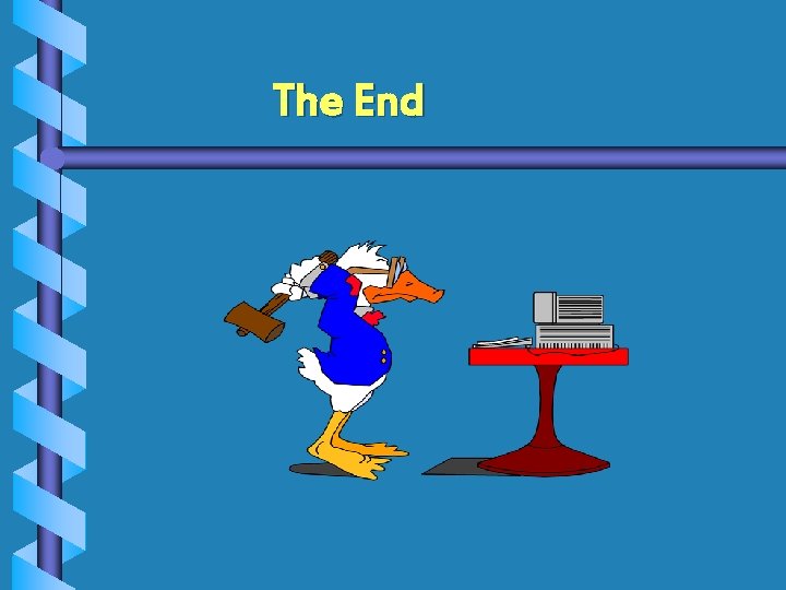 The End The End