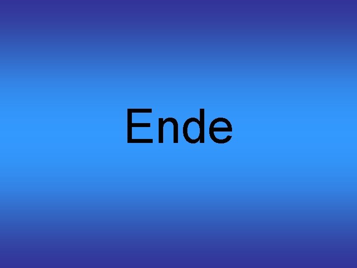 Ende 