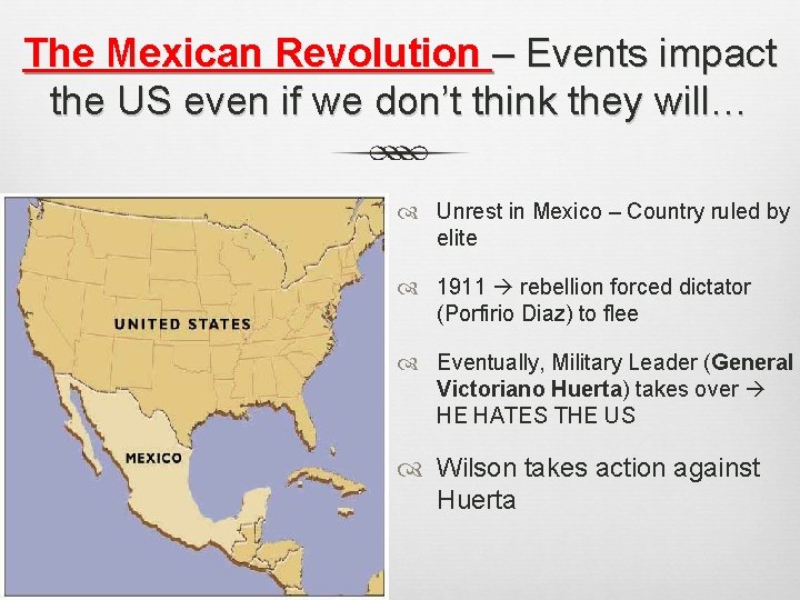 The Mexican Revolution – Events impact the US even if we don’t think they