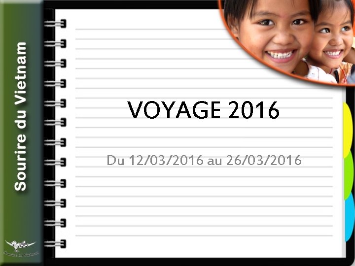 VOYAGE 2016 Du 12/03/2016 au 26/03/2016 