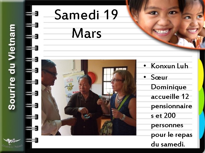 Samedi 19 Mars • Konxun Luh • Sœur Dominique accueille 12 pensionnaire s et