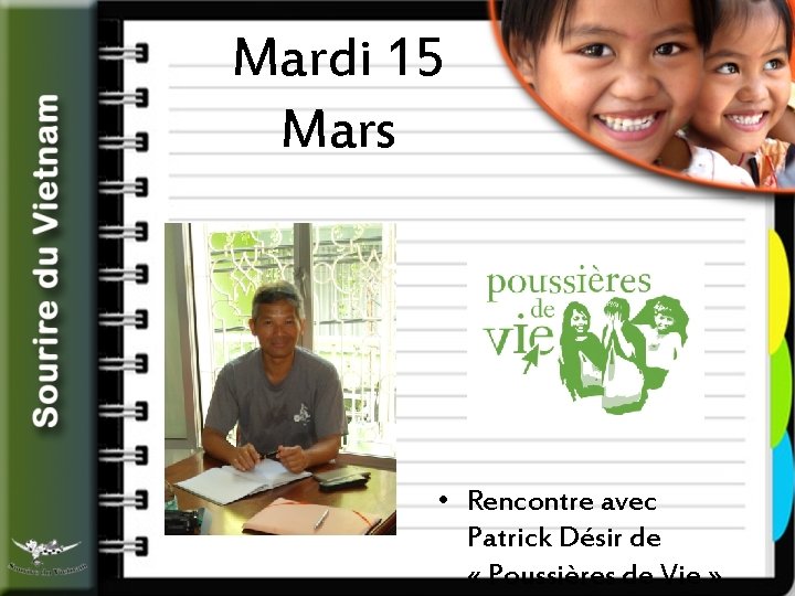Mardi 15 Mars • Rencontre avec Patrick Désir de « Poussières de Vie »