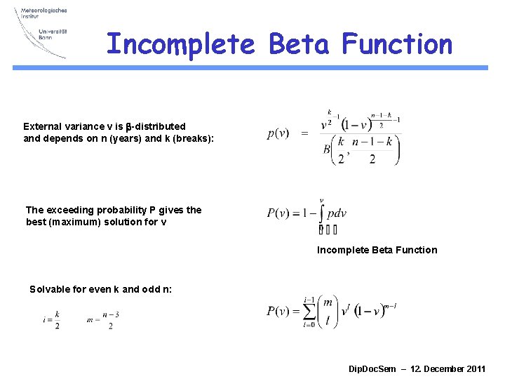 Incomplete Beta Function External variance v is b-distributed and depends on n (years) and Incomplete Beta Function External variance v is b-distributed and depends on n (years) and