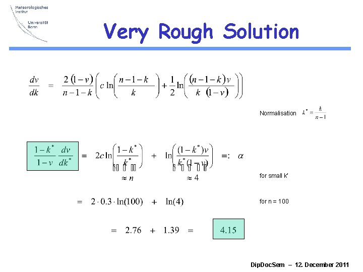 Very Rough Solution Normalisation for small k* for n = 100 Dip. Doc. Sem Very Rough Solution Normalisation for small k* for n = 100 Dip. Doc. Sem