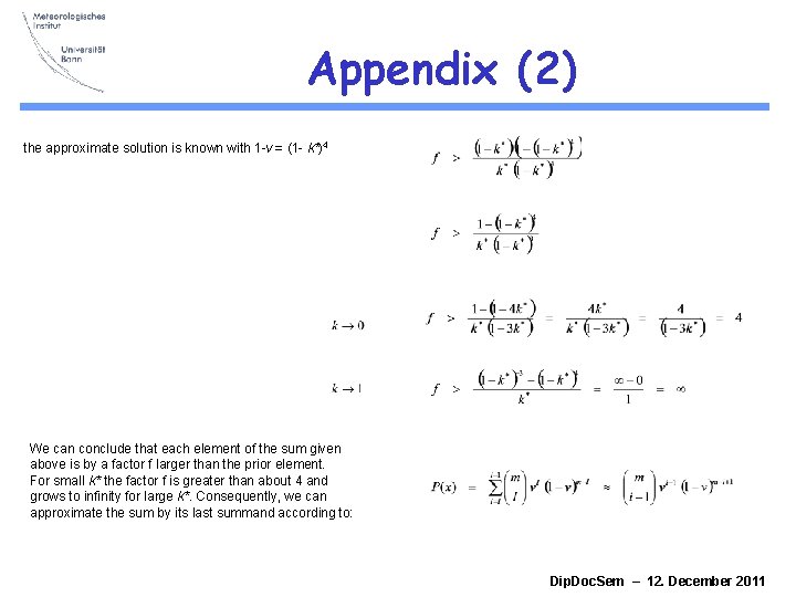 Appendix (2) the approximate solution is known with 1 -v = (1 - k*)4 Appendix (2) the approximate solution is known with 1 -v = (1 - k*)4