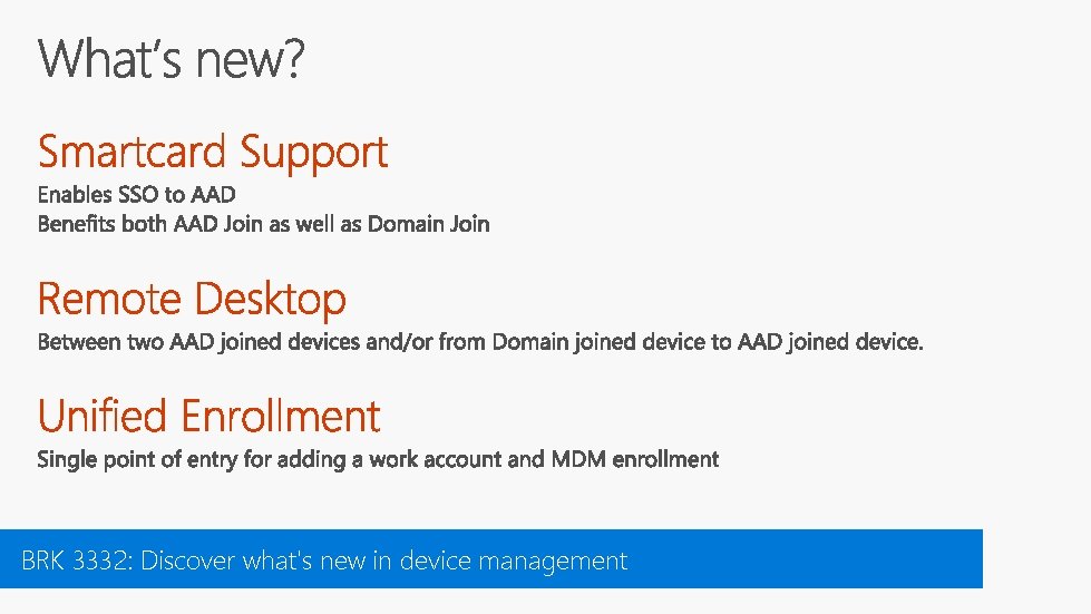 BRK 3332: Discover what's new in device management 