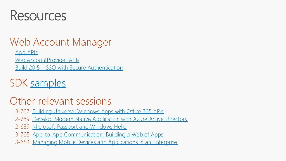Web Account Manager App APIs Web. Account. Provider APIs Build 2015 – SSO with