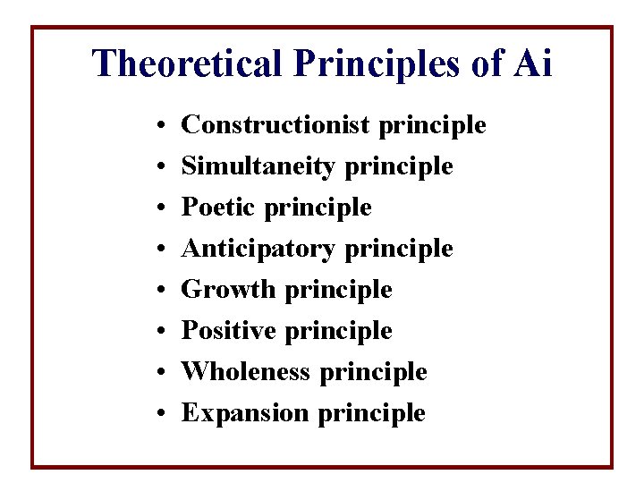 Theoretical Principles of Ai • • Constructionist principle Simultaneity principle Poetic principle Anticipatory principle