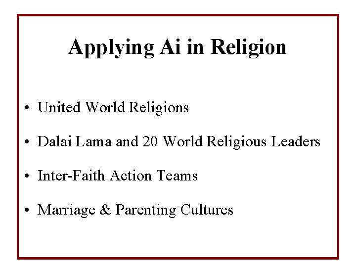 Applying Ai in Religion • United World Religions • Dalai Lama and 20 World