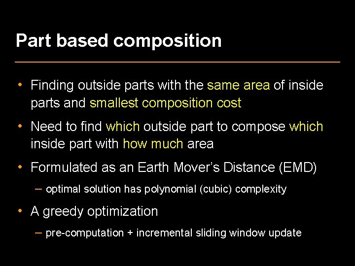 Part based composition • Finding outside parts with the same area of inside parts