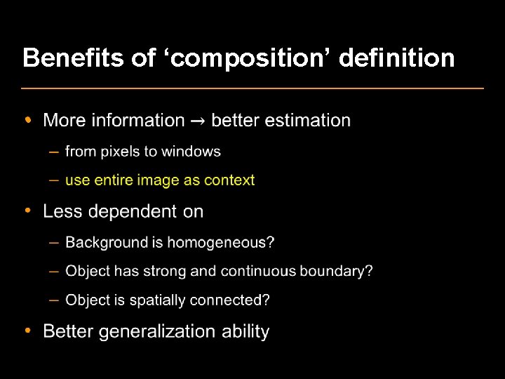 Benefits of ‘composition’ definition • 