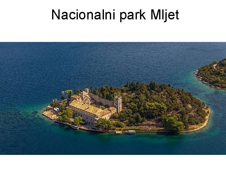 Nacionalni park Mljet Nacionalni park Mljet
