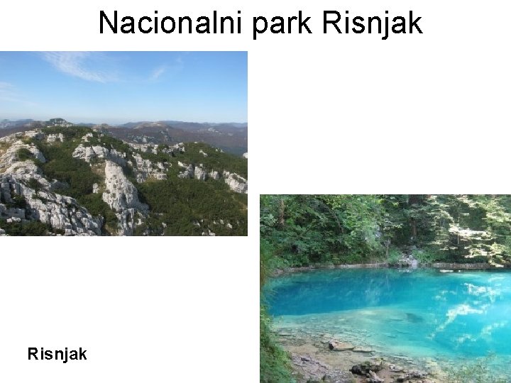 Nacionalni park Risnjak Nacionalni park Risnjak