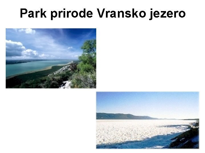 Park prirode Vransko jezero Park prirode Vransko jezero