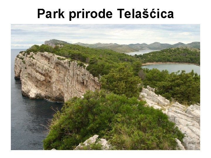 Park prirode Telašćica Park prirode Telašćica