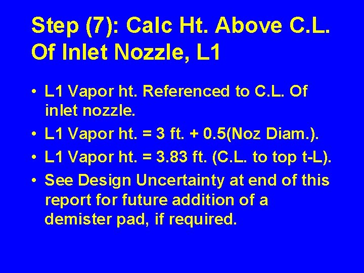 Step (7): Calc Ht. Above C. L. Of Inlet Nozzle, L 1 • L
