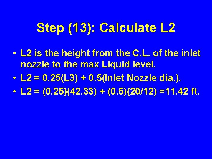 Step (13): Calculate L 2 • L 2 is the height from the C.