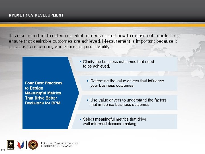 KPI/METRICS DEVELOPMENT It is also important to determine what to measure and how to