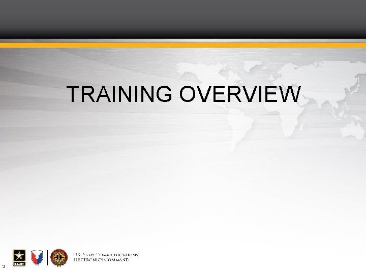 TRAINING OVERVIEW 3 