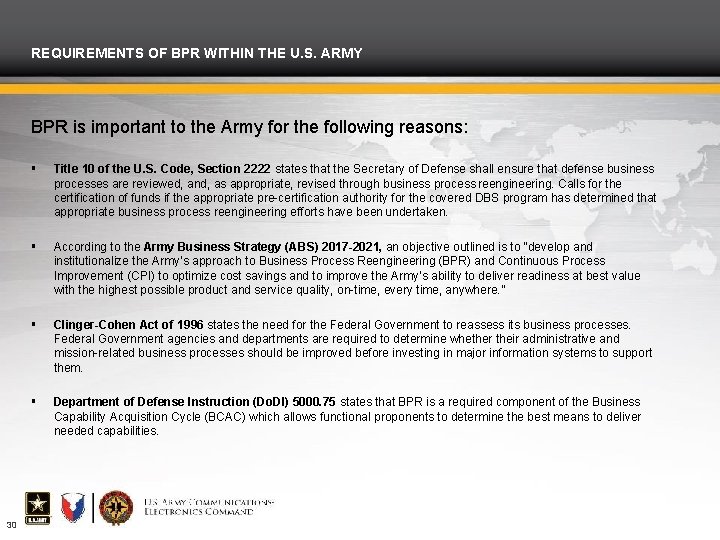 REQUIREMENTS OF BPR WITHIN THE U. S. ARMY BPR is important to the Army
