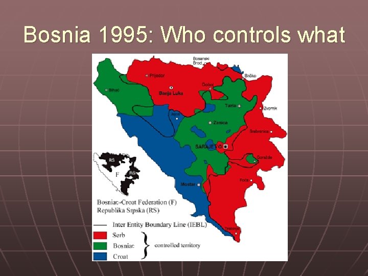 Bosnia 1995: Who controls what 