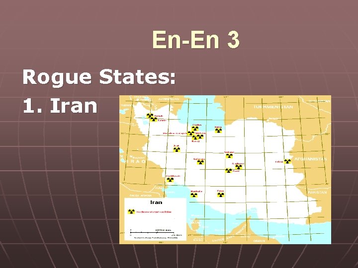 En-En 3 Rogue States: 1. Iran 