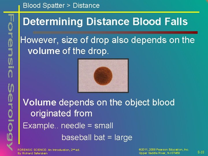 Blood Spatter > Distance Determining Distance Blood Falls However, size of drop also depends