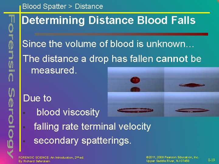Blood Spatter > Distance Determining Distance Blood Falls Since the volume of blood is