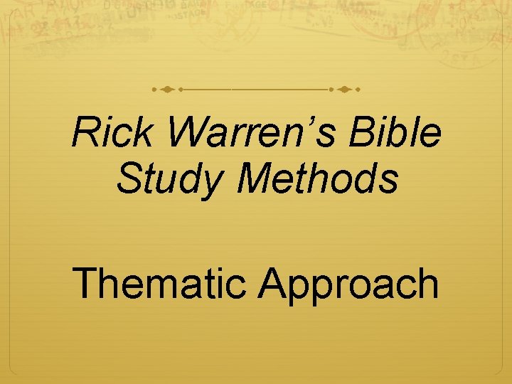 Rick Warren’s Bible Study Methods Thematic Approach 