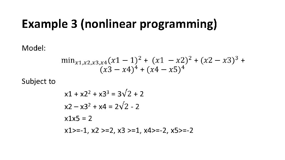 Example 3 (nonlinear programming) • Example 3 (nonlinear programming) •