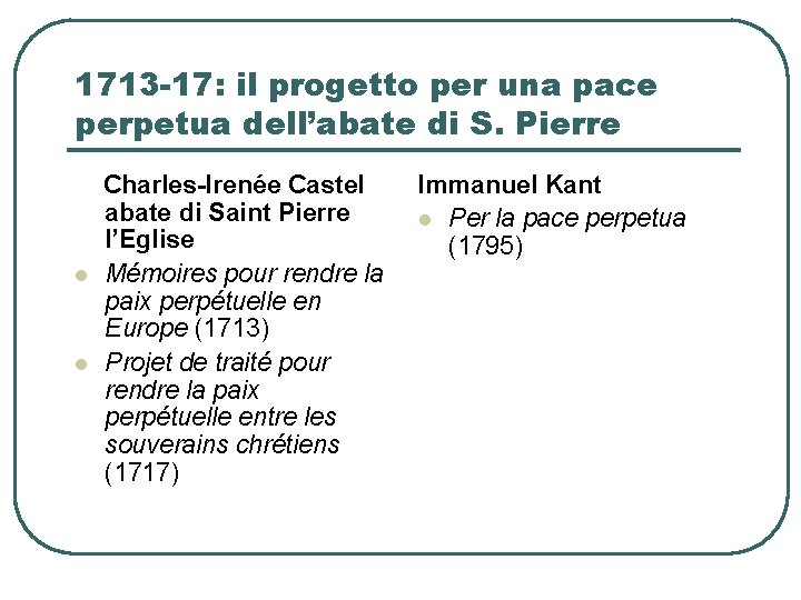 1713 -17: il progetto per una pace perpetua dell’abate di S. Pierre l l