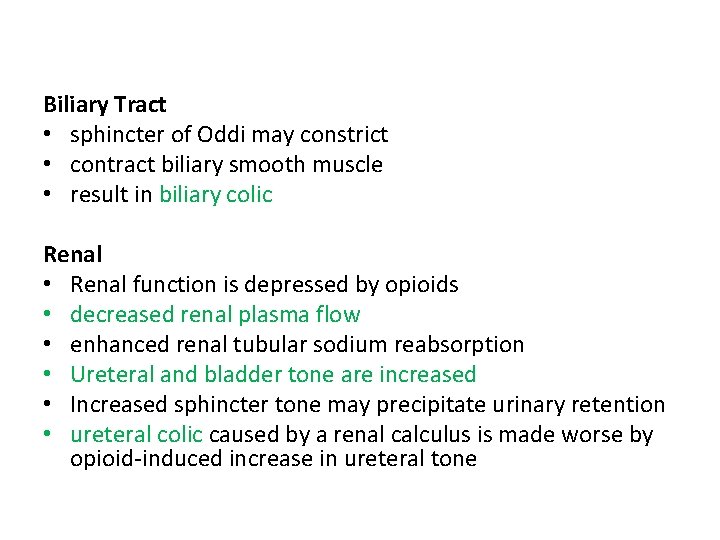 Biliary Tract • sphincter of Oddi may constrict • contract biliary smooth muscle •