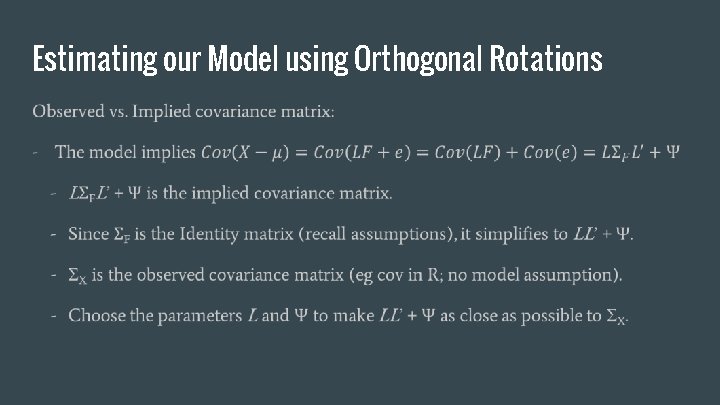 Estimating our Model using Orthogonal Rotations 