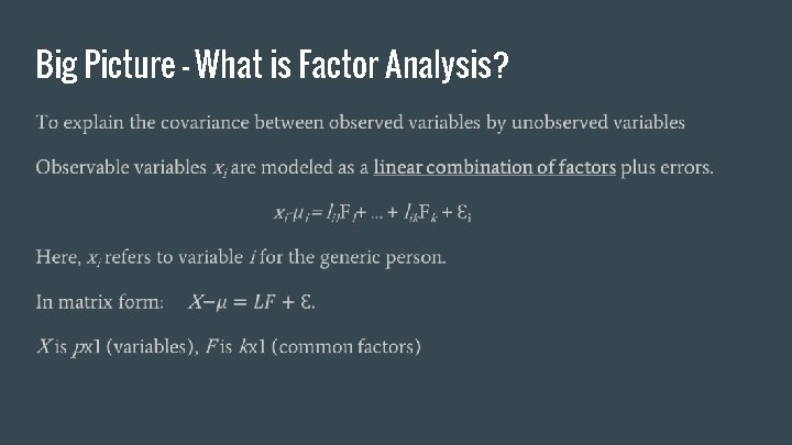 Big Picture – What is Factor Analysis? 
