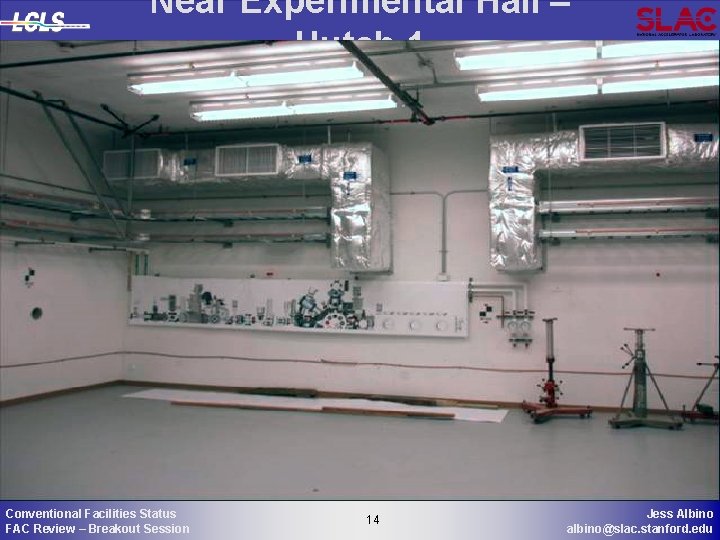 Near Experimental Hall – Hutch 1 Conventional Facilities Status FAC Review – Breakout Session