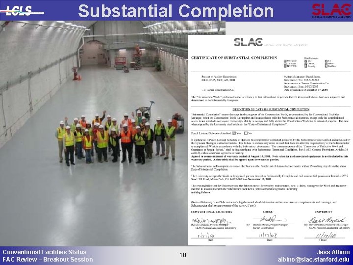 Substantial Completion Conventional Facilities Status FAC Review – Breakout Session 18 18 Jess Albino